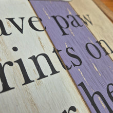 Load image into Gallery viewer, Cat Hanging Wall Sign | Cats Leave Paw Prints On Your Heart Wooden Hang Sign | Cat Gifts