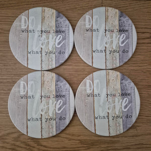 Do What You Love - Love What You Do Coasters | Set Of 4 round Ceramic Table Coasters