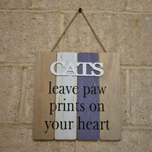 Load image into Gallery viewer, Cat Hanging Wall Sign | Cats Leave Paw Prints On Your Heart Wooden Hang Sign | Cat Gifts