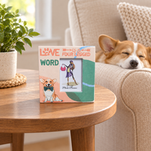 Load image into Gallery viewer, Photo Frame | Dog Gift | Love Is A Four Legged Word | Small Stand Alone Photo Frame