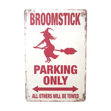Load image into Gallery viewer, Witches Metal Sign Gift | Broomstick Parking Only | Funny Witch Home Gift Sign