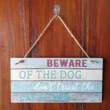 Load image into Gallery viewer, Dog &amp; Cat Lover Gift | Beware Of Dog Don&#39;t Trust Cat Either Funny Hang Sign