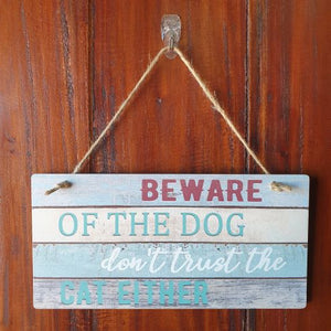 Dog & Cat Lover Gift | Beware Of Dog Don't Trust Cat Either Funny Hang Sign