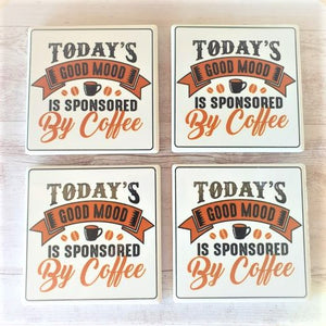Coffee | Today's Mood Sponsored By Coffee Coasters & Sign Gift Set