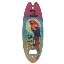 Load image into Gallery viewer, This Surfboard Gift features a humorous magnet adorned with the phrase &quot;Screw The Cracker Polly Wants A Cocktail&quot;. Enjoy a good laugh and convenient bottle-opening capabilities with this unique bar accessory. Perfect for surfers and beach lovers alike.