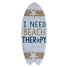 Load image into Gallery viewer, I need beach therapy - let&#39;s face it who doesn&#39;t.  This beautiful design is super popular with beach and ocean lovers. The perfect seaside gift. Hang as a plaque, use as a coaster, cheese plate or stand in your home like a little mini surfboard.  Design is also available in coasters, magnets and hanging plaques.  29 x 12 cm - Matt finish - Cork backing - Surfboard shaped beach - Relax trivet plate.  View our full shop for more beautiful gifts Keychains &amp; Gifts Australia 