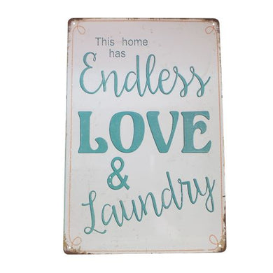 Metal Sign | This Home Has Endless Love & Laundry | Home Household Gift