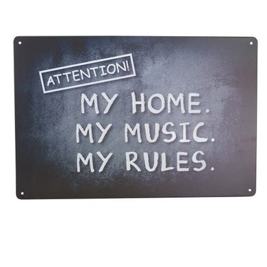 Metal Sign | Attention My Home My Music My Rules Funny Metal Sign Gift