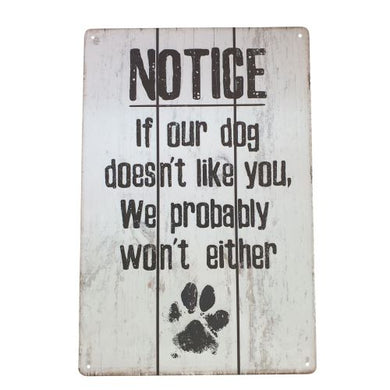 This metal sign makes a hilarious gift for any dog lover. Featuring a witty message, it will add a touch of humor to any room. Plus, it serves as a friendly reminder that if your dog doesn't like someone, chances are you won't either. Perfect for dog owners with a sense of humor.