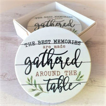 Load image into Gallery viewer, Home | The Best Memories Are Made Gathered Around The Table | Family Home Coasters