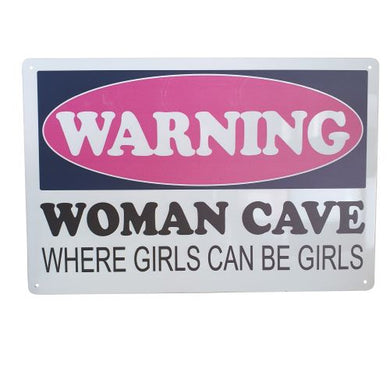 Metal Sign | WARNING Women Cave Where Girls Can Be Girls | Ladies Gift