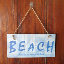 Load image into Gallery viewer, Beach Sign | Memories Are Made At The Beach Hang Sign | Ocean Lovers Gift